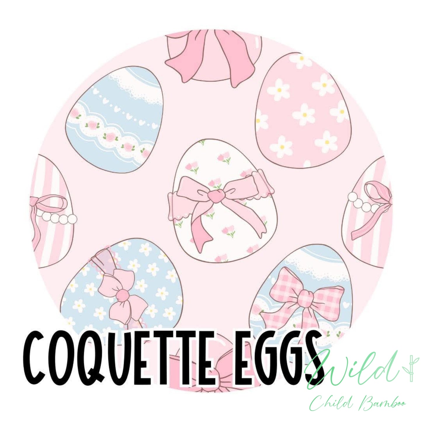 (PRE ORDER) COQUETTE EGGS